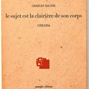 1975 Book Chillida Le Sujet et la Chaumiere de son corp Maeght